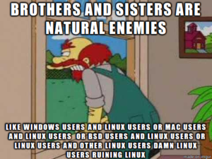 Groundskeeper Willie talking about Linux users.